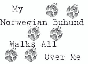 Purple Turtle Gifts - My Norwegian Buhund Walks All Over Me T-Shirt
