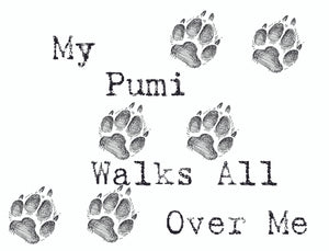 Purple Turtle Gifts - My Pumi Walks All Over Me T-Shirt