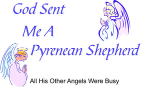 Purple Turtle Gifts - God Sent Me a Pyrenean Shepherd T-shirt