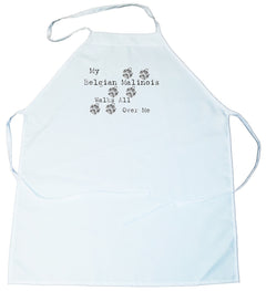 My Belgian Malinois Walks All Over Me Apron (100-0004-138)