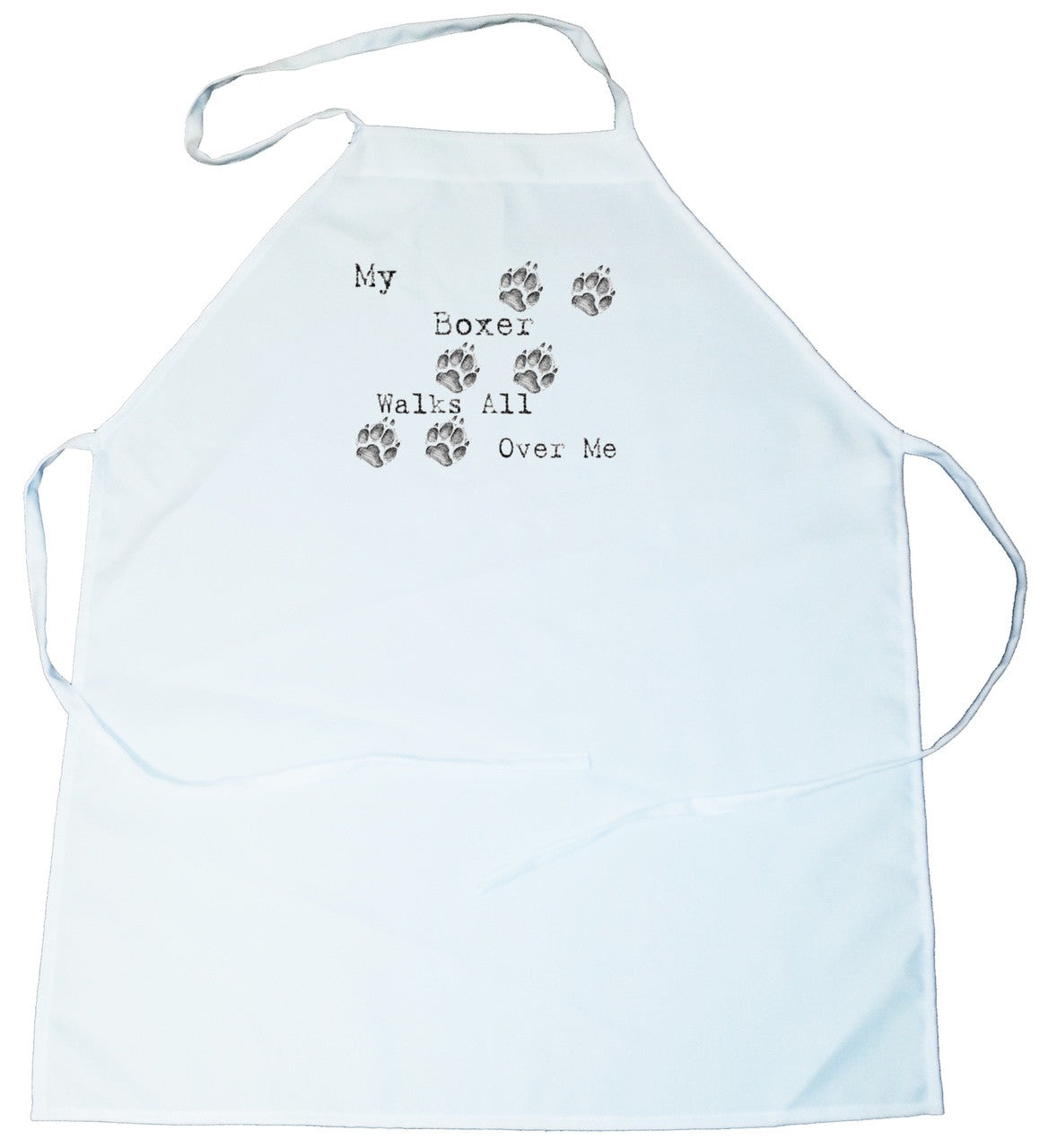 My Boxer Walks All Over Me Apron (100-0004-164)