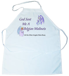 God Sent Me a Belgian Malinois Apron (100-0005-138)