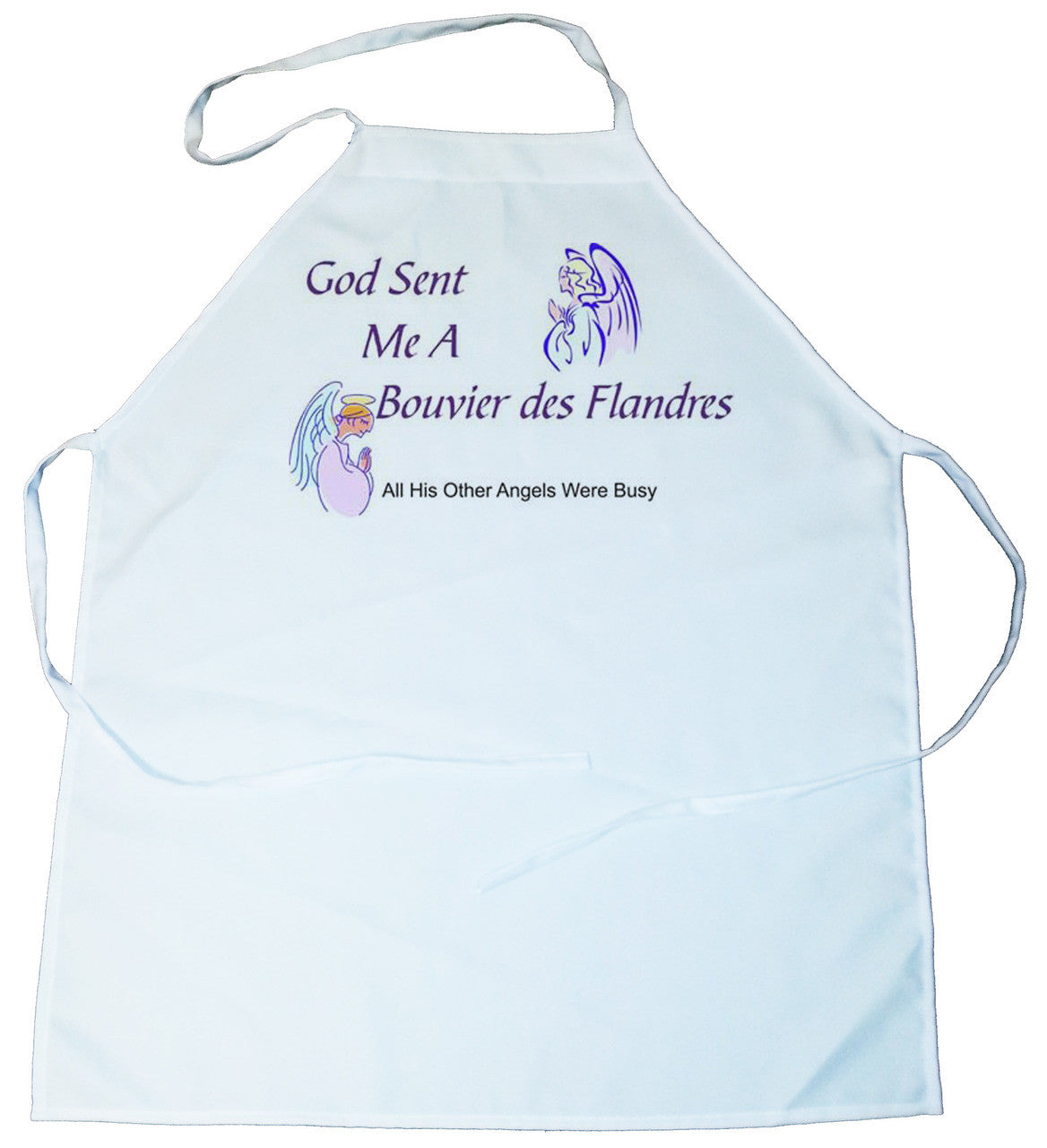 God Sent Me a Bouvier des Flandres Apron (100-0005-162)