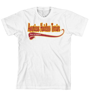 Breed of Champion Tee Shirt - American Hairless Terrier