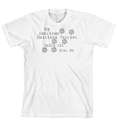 Purple Turtle Gifts - My American Hairless Terrier Walks All Over Me T-Shirt