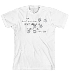 Purple Turtle Gifts - My Entlebucher Mountain Dog Walks All Over Me T-Shirt