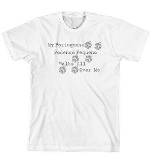 Purple Turtle Gifts - My Portuguese Podengo Pequeno Walks All Over Me T-Shirt