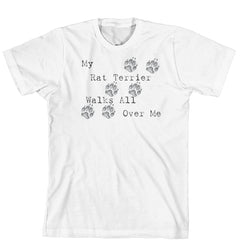 Purple Turtle Gifts - My Rat Terrier Walks All Over Me T-Shirt