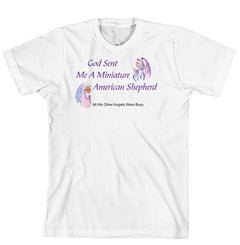 Purple Turtle Gifts - God Sent Me a Miniature American Shepherd T-shirt