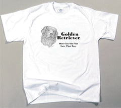 How Can You Not Love That Face T-shirt - Golden Retriever (244B)