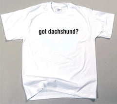 Got Dachshund T-shirt (170-0003-204)