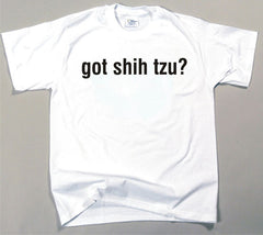 Got Shih Tzu T-shirt (170-0003-372)