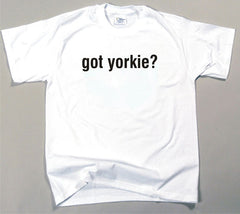 Got Yorkie T-shirt (170-0003-416A)