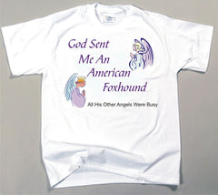 God Sent Me An American Foxhound T-Shirt (170-0005-112)