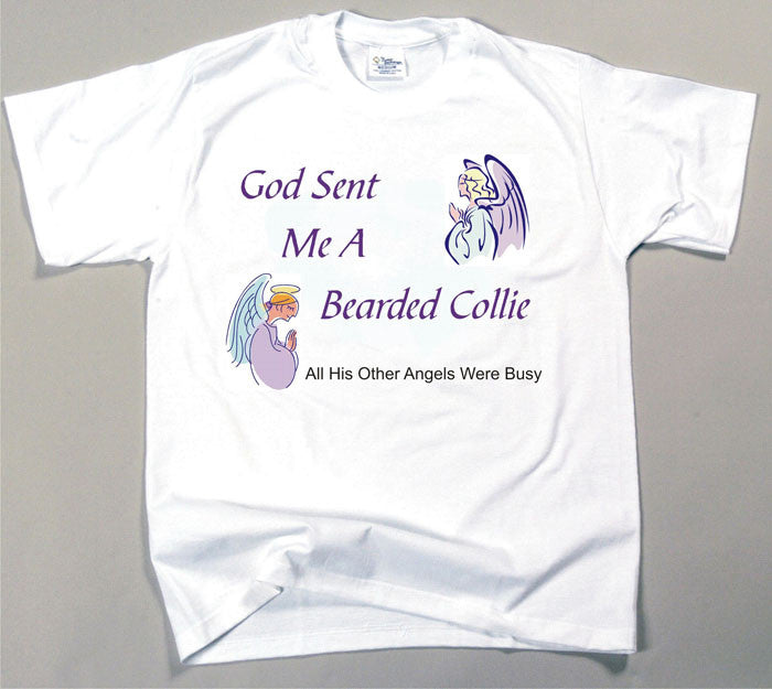 God Sent Me A Bearded Collie T-Shirt (170-0005-132)