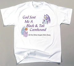 God Sent Me A Black & Tan Coonhound T-Shirt (170-0005-148)