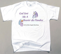 God Sent Me A Bouvier des Flandres T-Shirt (170-0005-162)