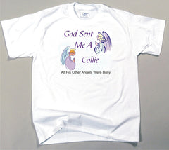 God Sent Me A Collie T-Shirt (170-0005-200)