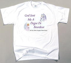 God Sent Me A Dogue de Bordeaux T-Shirt (170-0005-212)