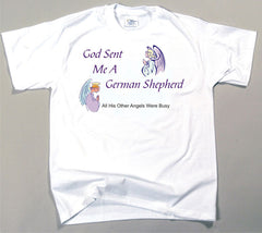 God Sent Me A German Shepherd Dog T-Shirt (170-0005-234)