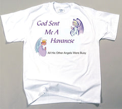 God Sent Me A Havanese T-Shirt (170-0005-258)