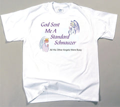 God Sent Me A Standard Schnauzer T-Shirt (170-0005-388)
