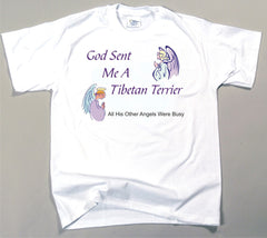 God Sent Me A Tibetan Terrier T-Shirt (170-0005-396)