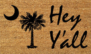 Purple Turtle Gifts 18x30 in Coir Welcome Doormat - Hey Y'all with Palmetto Moon South Carolina SC Flag Logo (CC-10552)