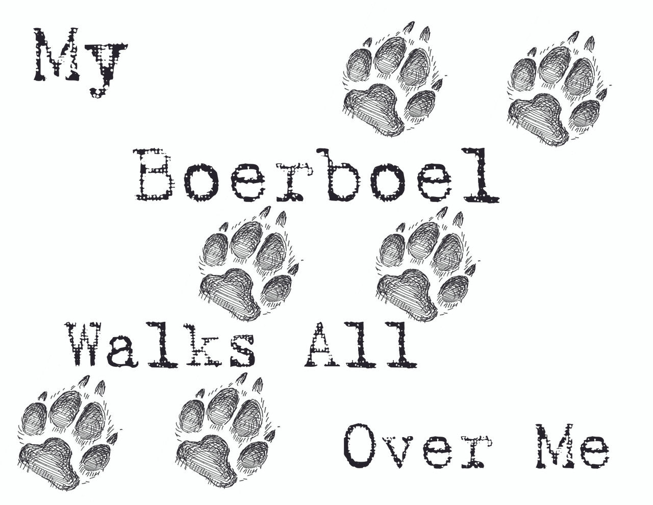 Purple Turtle Gifts - My Boerboel Walks All Over Me T-Shirt