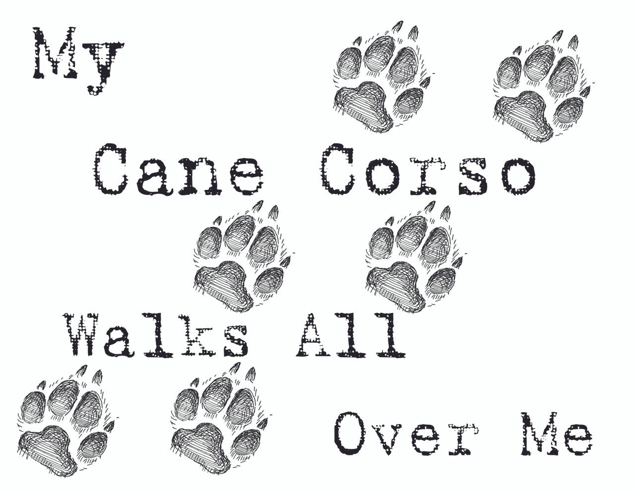Purple Turtle Gifts - My Cane Corso Walks All Over Me T-Shirt