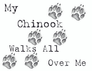Purple Turtle Gifts - My Chinook Walks All Over Me T-Shirt
