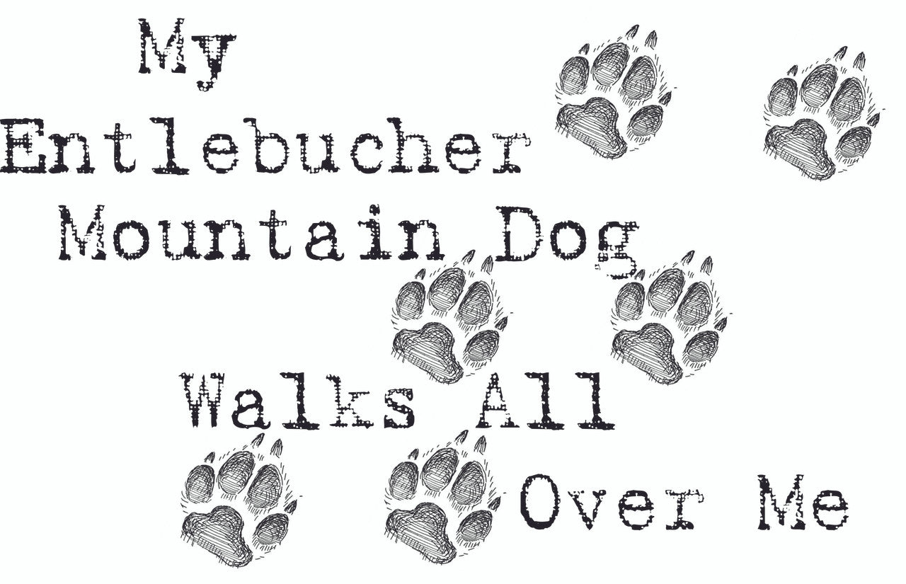 Purple Turtle Gifts - My Entlebucher Mountain Dog Walks All Over Me T-Shirt