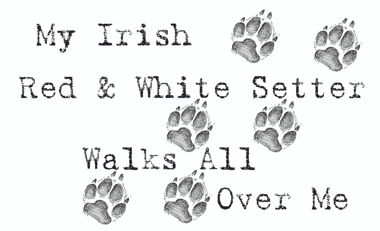 Purple Turtle Gifts - My Irish Red & White Setter Walks All Over Me T-Shirt