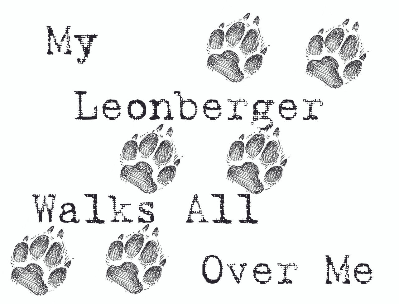 Purple Turtle Gifts - My Leonberger Walks All Over Me T-Shirt