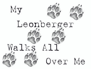 Purple Turtle Gifts - My Leonberger Walks All Over Me T-Shirt