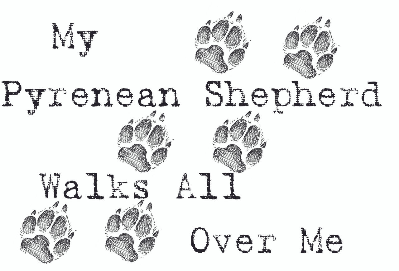 Purple Turtle Gifts - My Pyrenean Shepherd Walks All Over Me T-Shirt