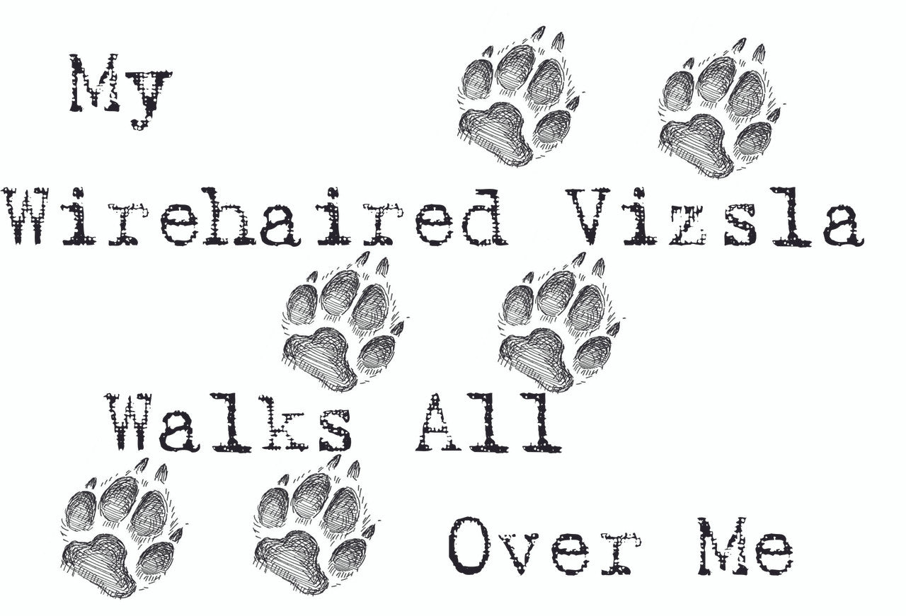 Purple Turtle Gifts - My Wirehaired Vizsla Walks All Over Me T-Shirt