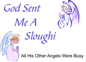 Purple Turtle Gifts - God Sent Me a Sloughi T-shirt