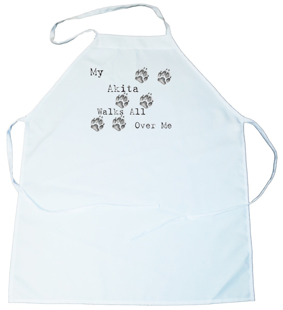 My Akita Walks All Over Me Apron (100-0004-106)