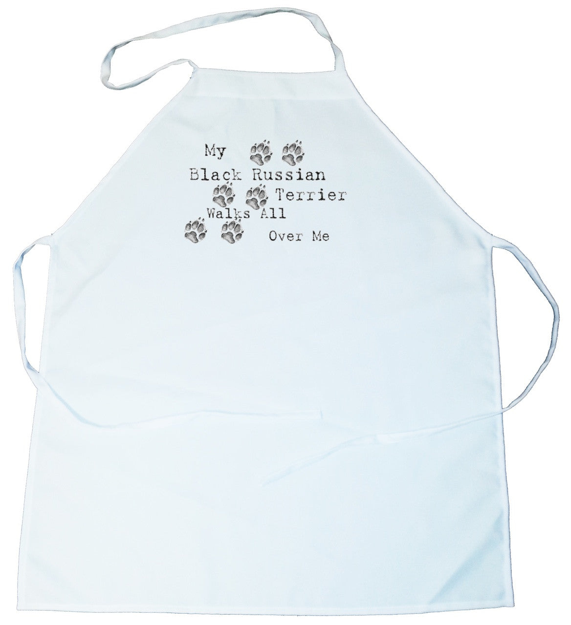 My Black Russian Terrier Walks All Over Me Apron (100-0004-150)