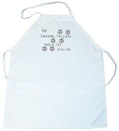My Boston Terrier Walks All Over Me Apron (100-0004-160)
