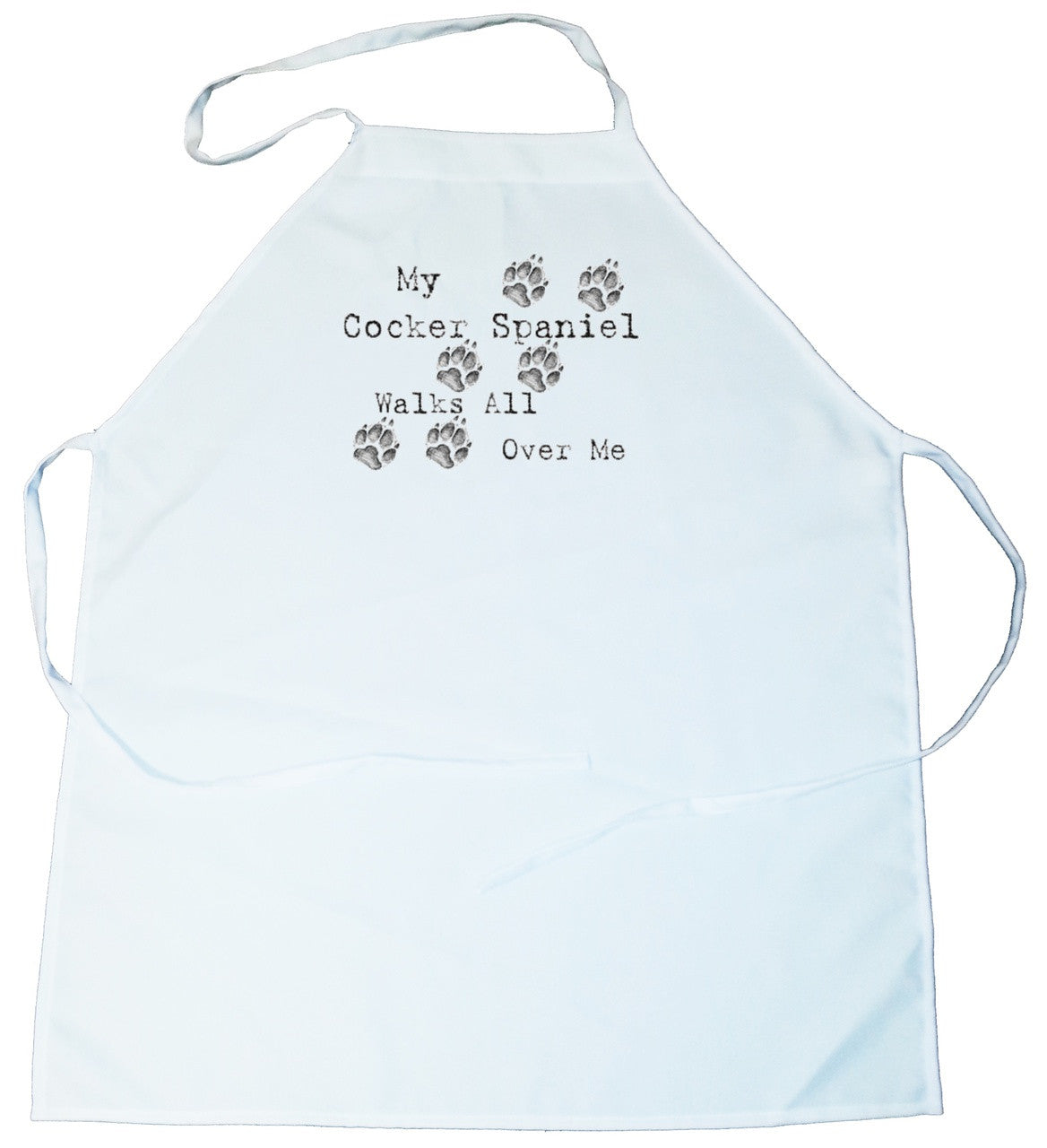 My Cocker Spaniel Walks All Over Me Apron (100-0004-214A)