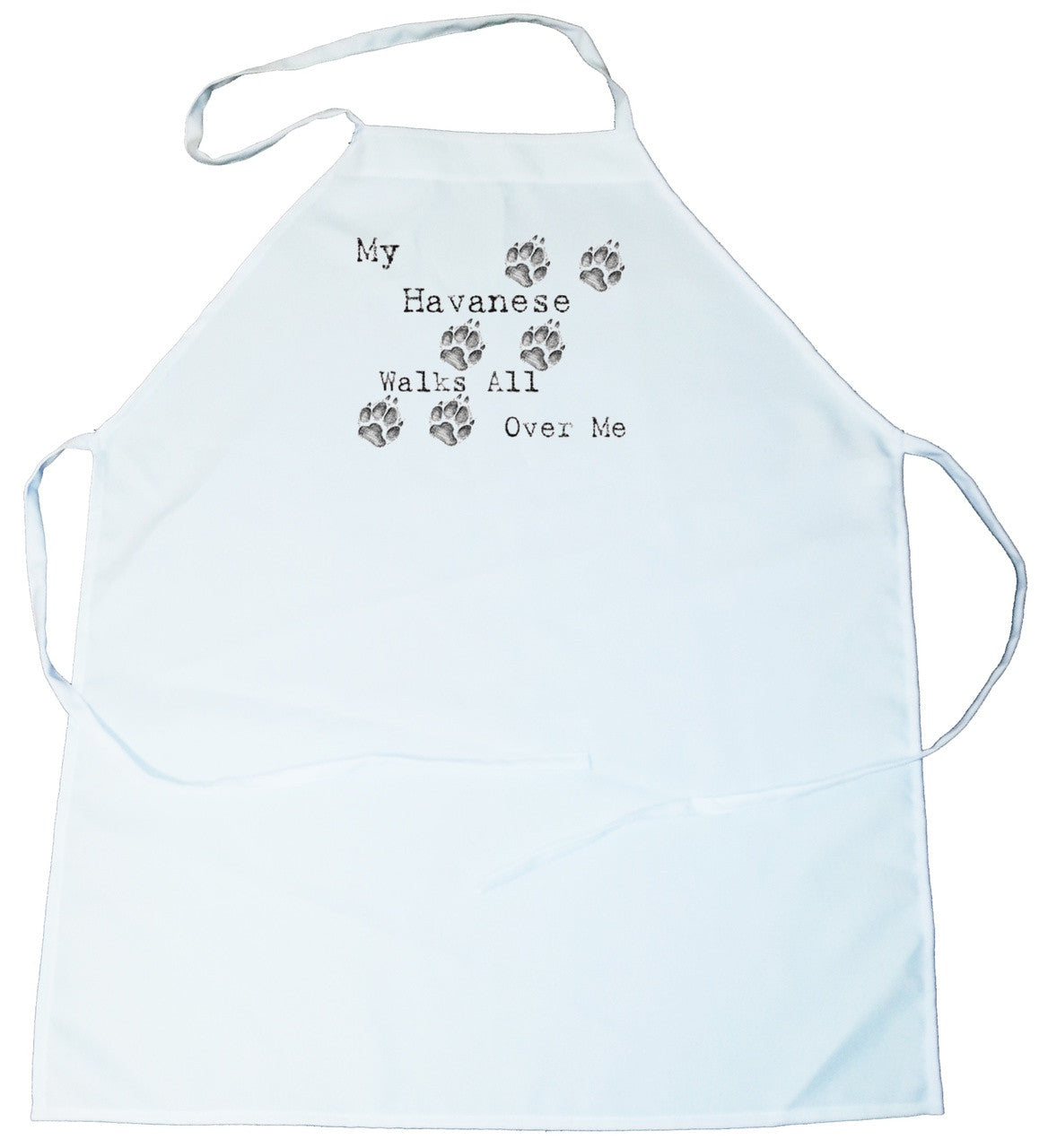 My Havanese Walks All Over Me Apron (100-0004-258)