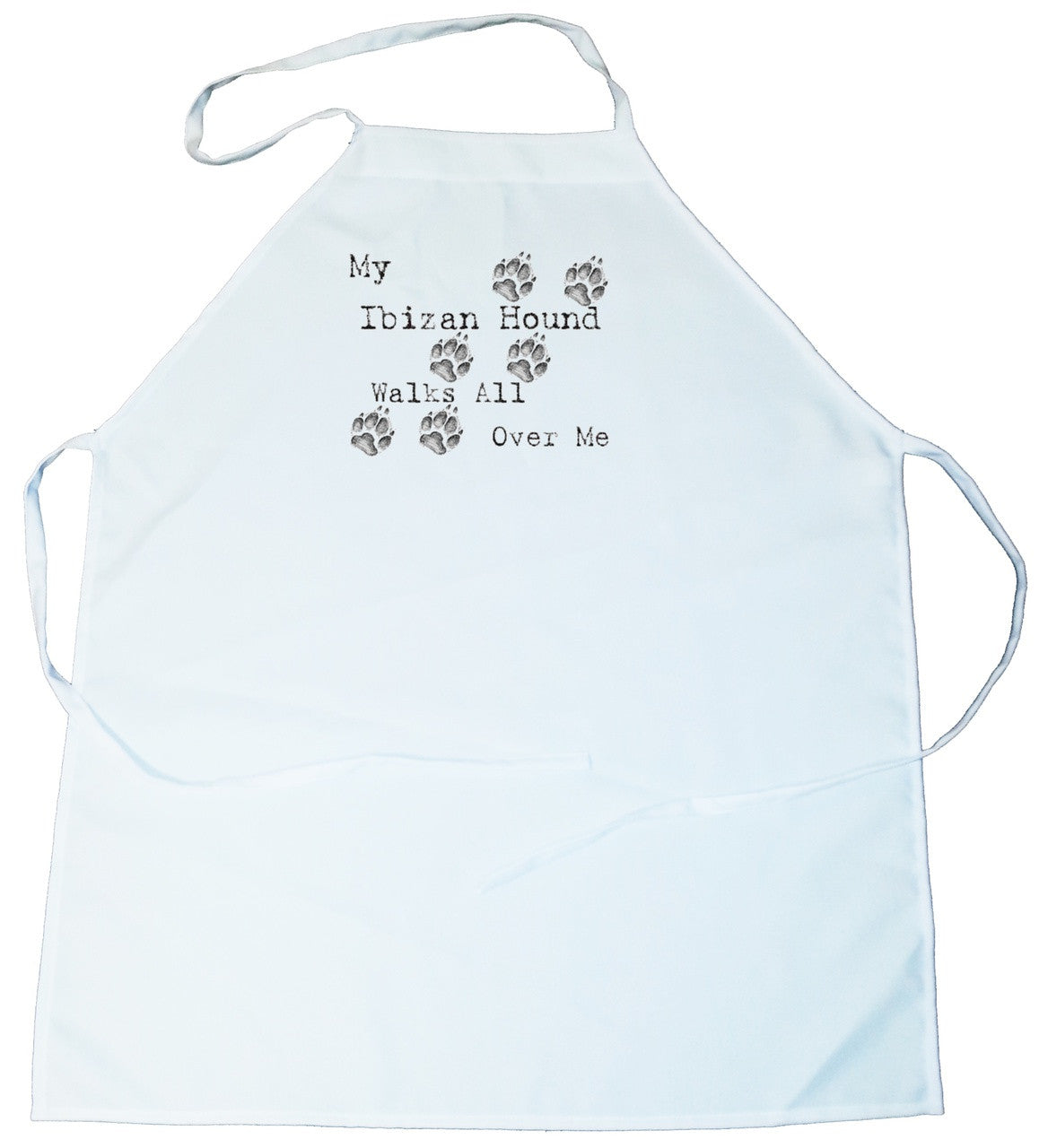 My Ibizan Hound Walks All Over Me Apron (100-0004-260)