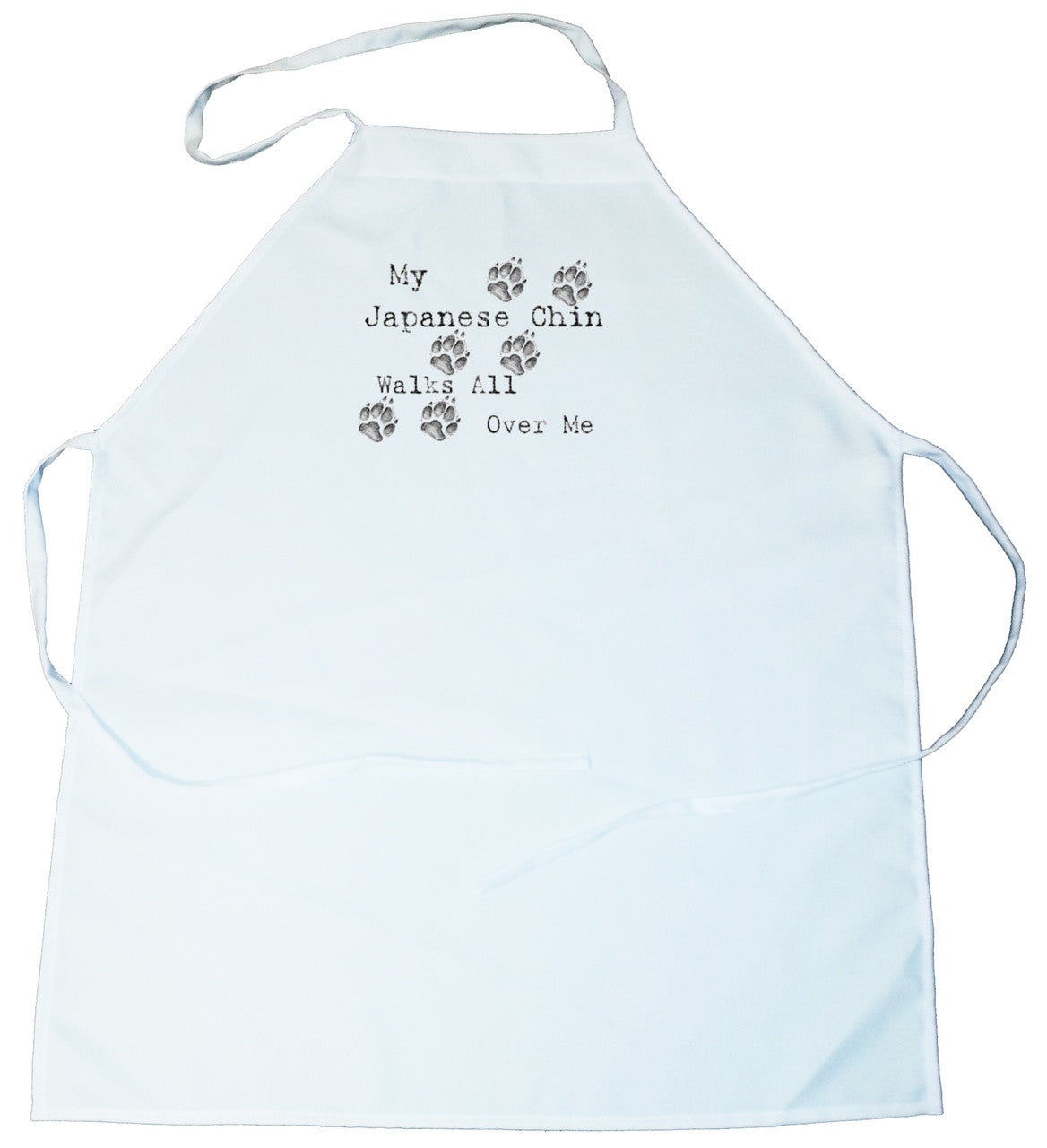 My Japanese Chin Walks All Over Me Apron (100-0004-274)