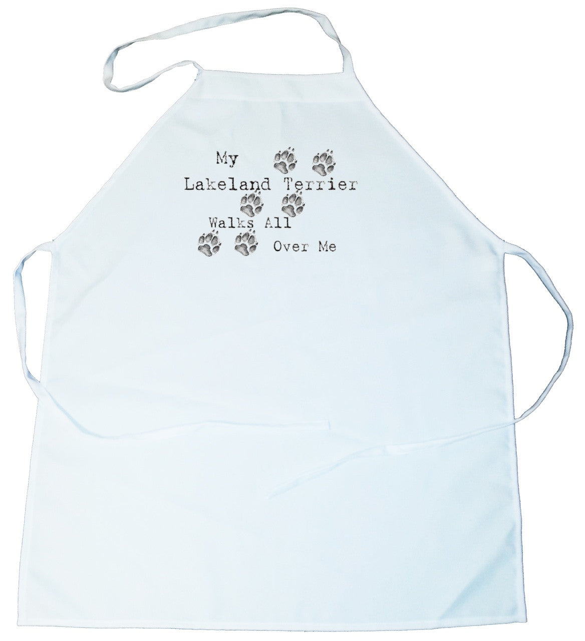 My Lakeland Terrier Walks All Over Me Apron (100-0004-286)