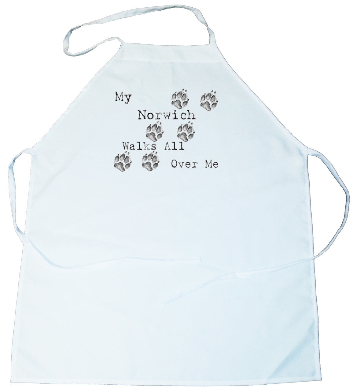 My Norwich Terrier Walks All Over Me Apron (100-0004-312)