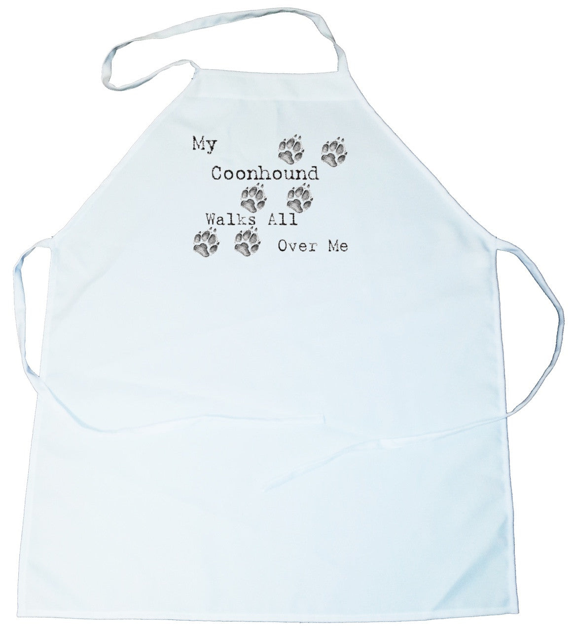 My Coonhound Walks All Over Me Apron (100-0004-348)