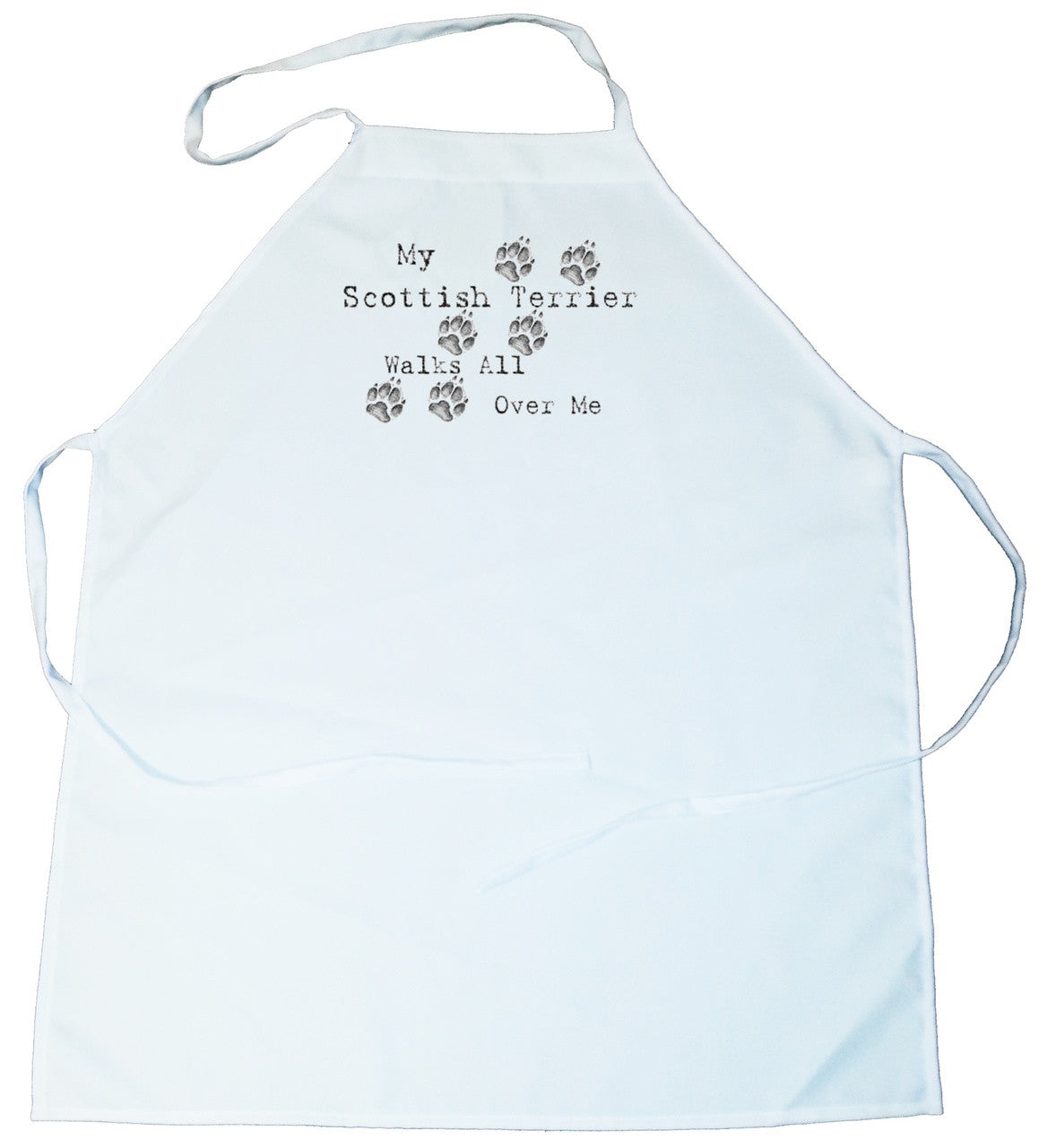 My Scottish Terrier Walks All Over Me Apron (100-0004-364)