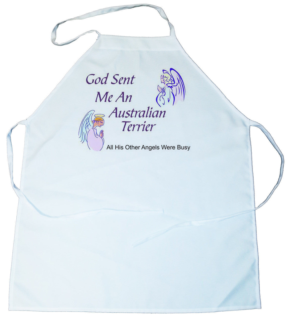 God Sent Me a Australian Terrier Apron (100-0005-124)